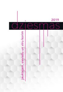 Dziesmas jauktajam, sieviešu un vīru korim 2019