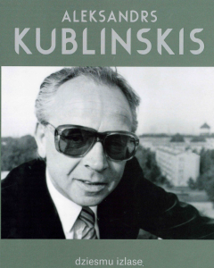 Aleksandrs Kublinskis: Dziesmu izlase