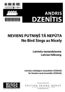 Neviens putniņš tā nepūta