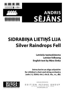 Sidrabiņa lietiņš lija