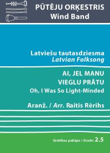 Ai, jel manu vieglu prātu