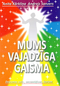 Mums vajadzīga gaisma