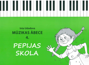 Mūzikas ābece 4. Pepijas skola