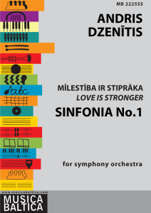 Mīlestība ir stiprāka. Sinfonia No.1