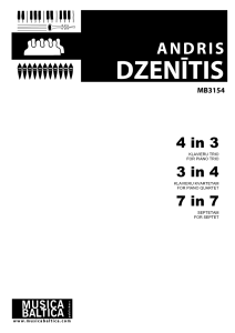 4 in 3 klavieru trio; 3 in 4 klavieru kvartetam; 7 in 7 septetam