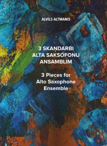 3 skaņdarbi alta saksofonu ansamblim