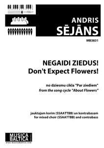Negaidi ziedus!