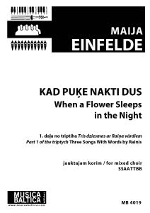 Kad puķe nakti dus (1. daļa no triptiha Trīs dziesmas ar Raiņa vārdiem)