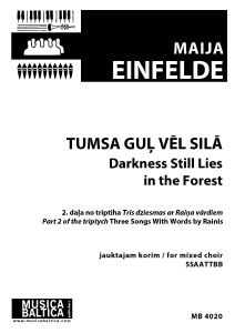 Tumsa guļ vēl silā (2. daļa no triptiha Trīs dziesmas ar Raiņa vārdiem)