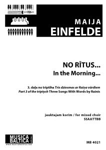 No rītus... (3. daļa no triptiha Trīs dziesmas ar Raiņa vārdiem)