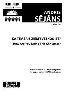 Kā tev šais Ziemsvētkos iet?