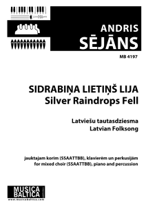 Sidrabiņa lietiņš lija