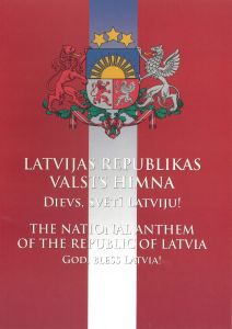 LATVIJAS REPUBLIKAS VALSTS HIMNA "Dievs, svētī Latviju!"