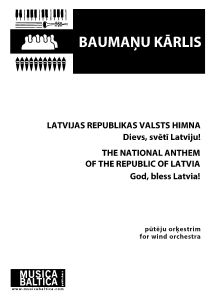 LATVIJAS REPUBLIKAS VALSTS HIMNA "Dievs, svētī Latviju!" ( Pūtēju orķestris in B, Partiju komplekts, Partitūra )