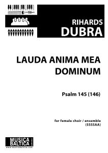 Lauda anima mea Dominum (Teic, mana dvēsele, Kungu)