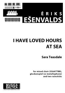 I Have Loved Hours At Sea