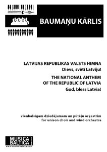 LATVIJAS REPUBLIKAS VALSTS HIMNA "Dievs, svētī Latviju!" ( Vienbalsīgs dziedājums, pūtēju orķestris in F)