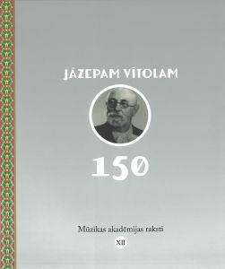 Mūzikas akadēmijas raksti XII Jāzepam Vītolam 150